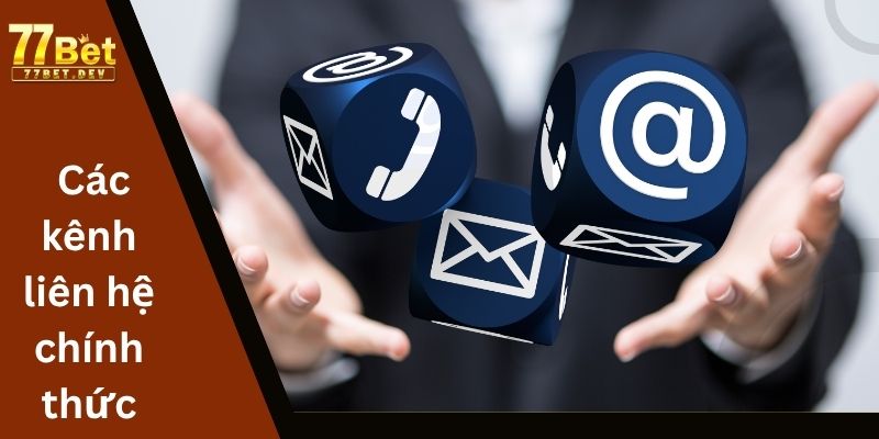 Các kênh liên hệ chính thức