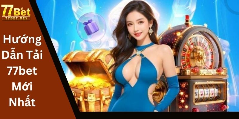 Những Lưu Ý Khi Cài Đặt 77bet