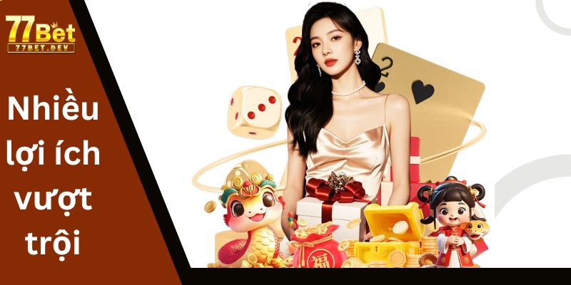 Tham gia đối tác 77BET mang lại nhiều lợi ích vượt trội